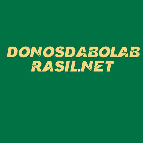 Logo da DONOSDABOLABRASIL.NET